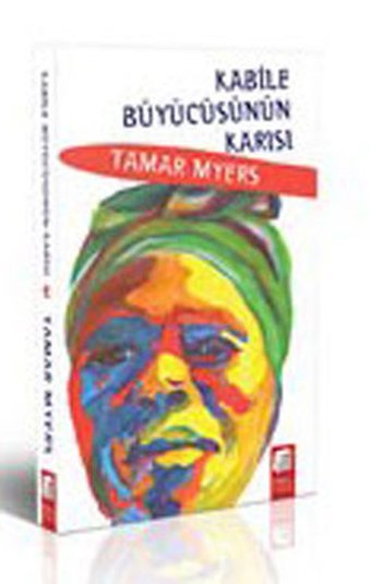 Kabile Büyücüsünün Karısı Tamar Myers Final Kültür Sanat Yayınları