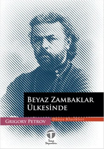 Beyaz Zambaklar Ülkesinde Grigory Petrov Tema Yayınları