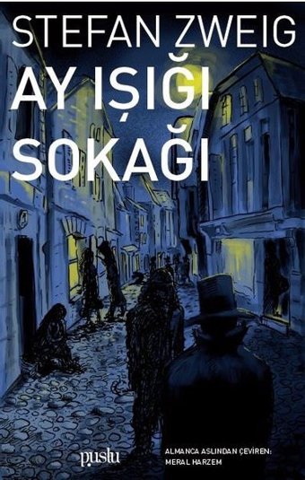Ay Işığı Sokağı Stefan Zweig Puslu Yayıncılık