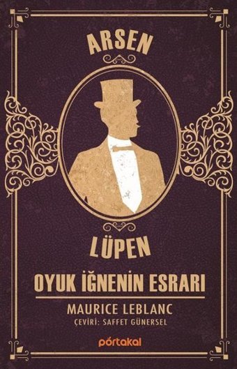 Arsen Lüpen - Oyuk İğnenin Esrarı Maurice Leblanc Portakal