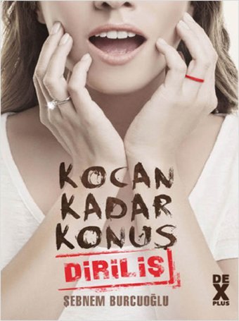 Kocan Kadar Konuş 2 - Diriliş Şebnem Burcuoğlu DEX