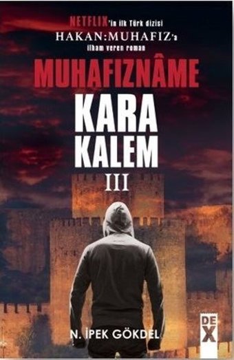 Karakalem 3 Muhafız N. İpek Gökdel DEX