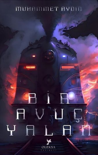 Bir Avuç Yalan Muhammet Aydın Oleksa Yayınevi
