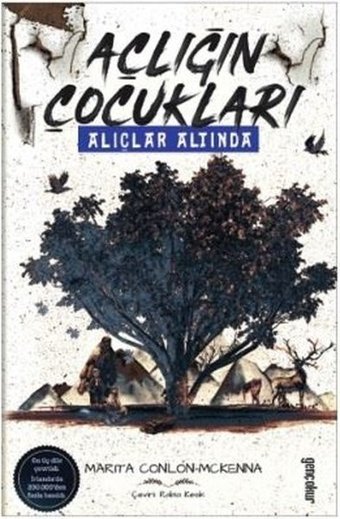 Açlığın Çocukları-Alıçlar Altında Marita Conlan Mckenna Genç Okur