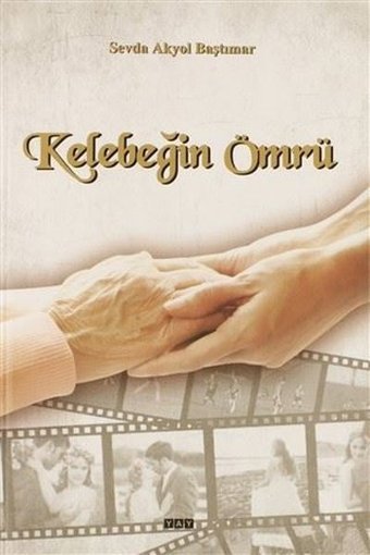 Kelebeğin Ömrü Sevda Akyol Baştımar Yeni Anadolu Yayınları