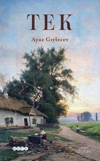 Tek Ayaz Gıylecev Hece Yayınları
