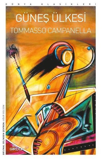 Güneş Ülkesi - Dünya Klasikleri Tommaso Campanella Girdap