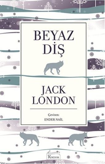 Beyaz Diş-Bez Ciltli Jack London Koridor Yayıncılık