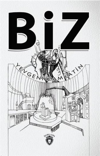 Biz Yevgeny Zamyatin Dorlion Yayınevi