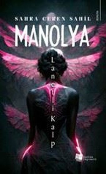 Manolya - Lanetli Kalp Sahra Ceren Sahil Karina Yayınevi