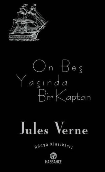 On Beş Yaşında Bir Kaptan - Dünya Klasikleri Jules Verne Hasbahçe
