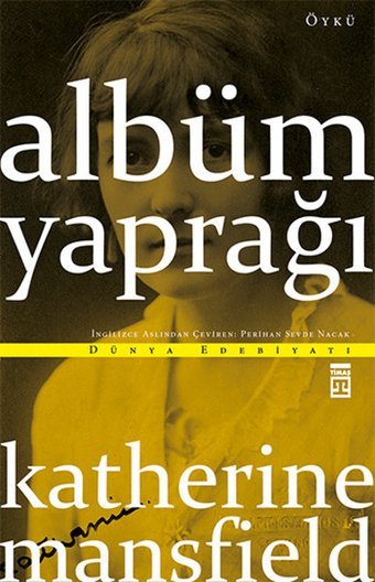 Albüm Yaprağı Katherine Mansfield Timaş Yayınları