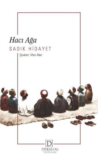 Hacı Ağa Sadık Hidayet Dekalog Yayınları