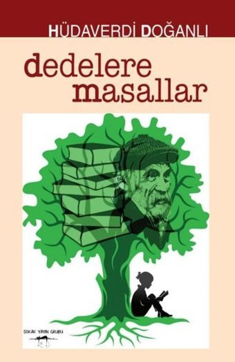 Dedelere Masallar Hüdaverdi Doğanlı Sokak Kitapları Yayınları