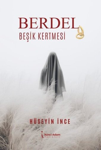 Berdel - Beşik Kertmesi Hüseyin İnce İkinci Adam Yayınları