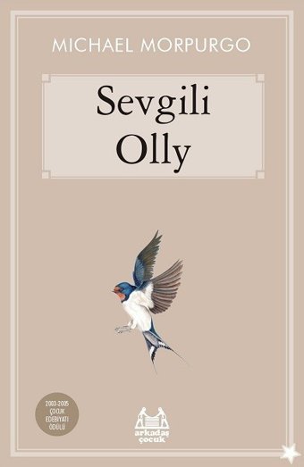 Sevgili Olly Michael Morpurgo Arkadaş Yayıncılık