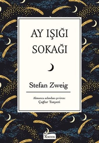 Ay Işığı Sokağı-Bez Ciltli Stefan Zweig Koridor Yayıncılık