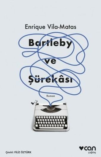 Bartleby ve Şürekası Enrique Vila-Matas Can Yayınları