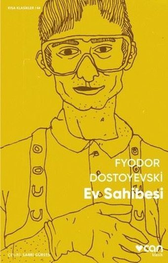 Ev Sahibesi - Kısa Klasikler 44 Fyodor Mihayloviç Dostoyevski Can Yayınları