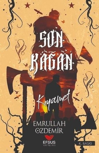 Son Kağan - Kıyamet Emrullah Özdemir Efsus