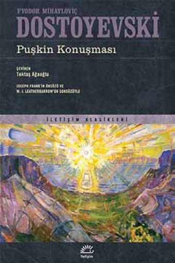 Puşkin Konuşması Fyodor Mihayloviç Dostoyevski İletişim Yayınları