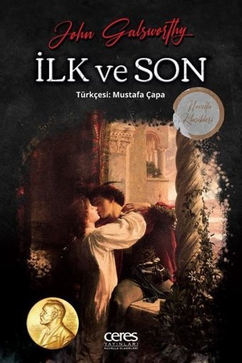 İlk ve Son John Galsworthy Ceres Yayınları