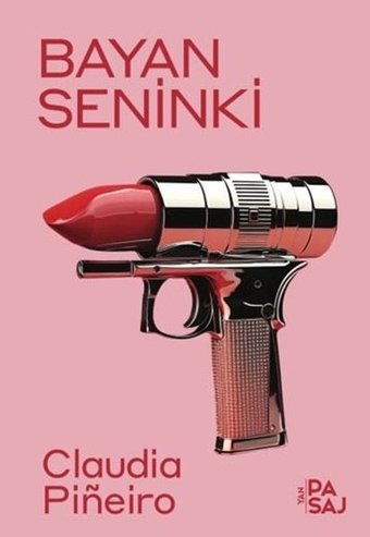 Bayan Seninki Claudia Pineiro Yan Pasaj