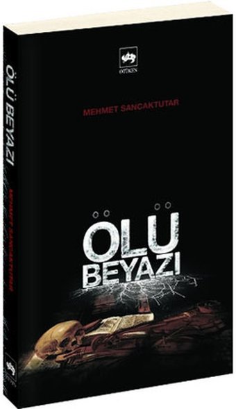 Ölü Beyazı Mehmet Sancaktutar Ötüken Neşriyat