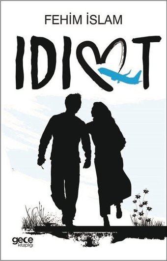 İdiot Fehim İslam Gece Kitaplığı
