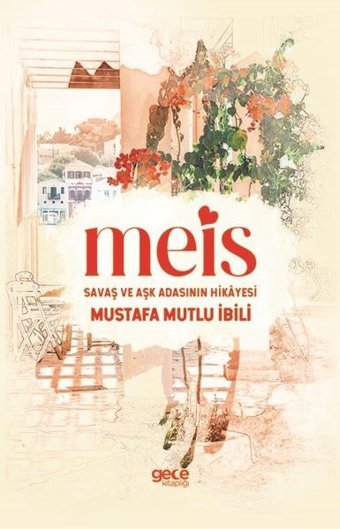 Meis Savaş ve Aşk Adasının Hikayesi Mustafa Mutlu İbili Gece Kitaplığı