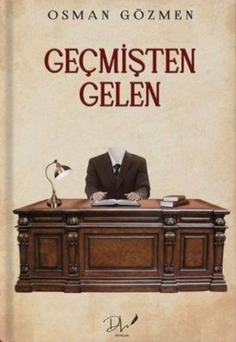 Geçmişten Gelen Osman Gözmen DLS Yayınları