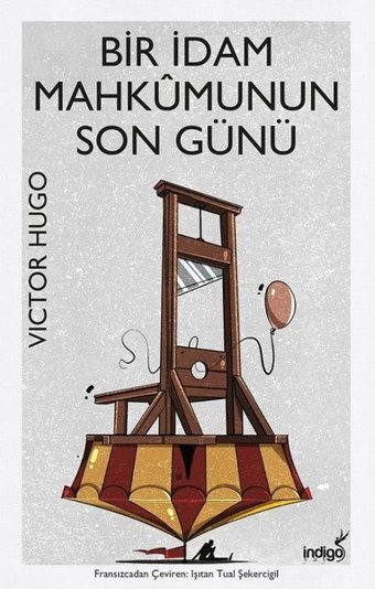 Bir İdam Mahkumunun Son Günü Victor Hugo İndigo Kitap