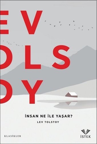 İnsan Ne ile Yaşar? Lev Nikolayeviç Tolstoy İstek