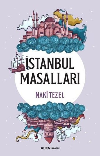 İstanbul Masalları Naki Tezel Alfa Yayıncılık