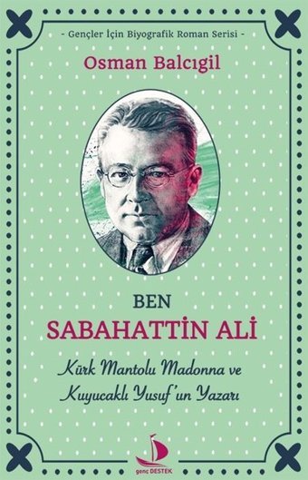 Ben Sabahattin Ali Osman Balcıgil Genç Destek