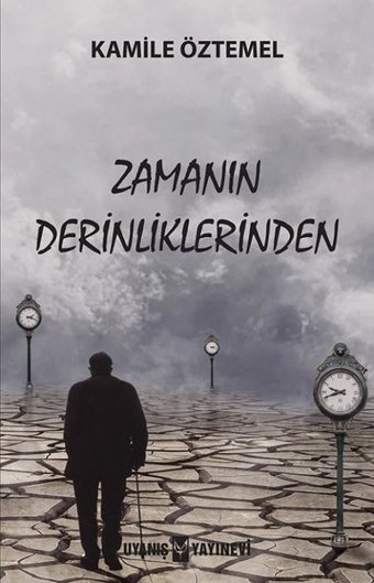 Zamanın Derinliklerinden Kamile Öztemel Uyanış Yayınevi