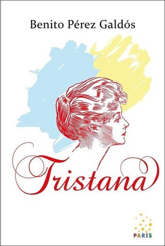 Tristana Benito Perez Galdos Paris