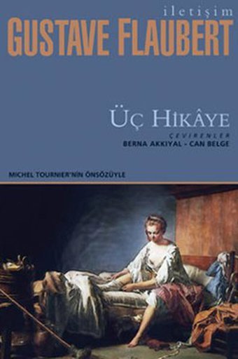 Üç Hikaye Gustave Flaubert İletişim Yayınları
