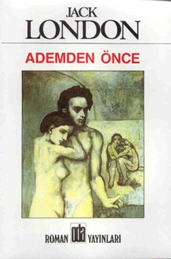 Ademden Önce Jack London Oda Yayınları