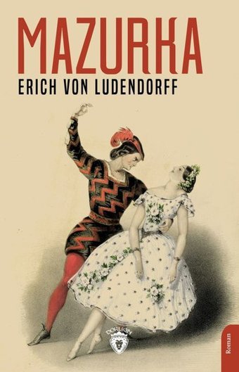 Mazurka Erich von Ludendorff Dorlion Yayınevi