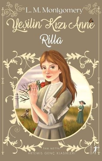 Yeşilin Kızı Anne 8 - Rilla L. M. Montgomery Artemis Yayınları