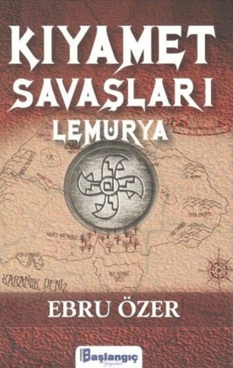 Kıyamet Savaşları Lemurya Ebru Özer Başlangıç Yayınları