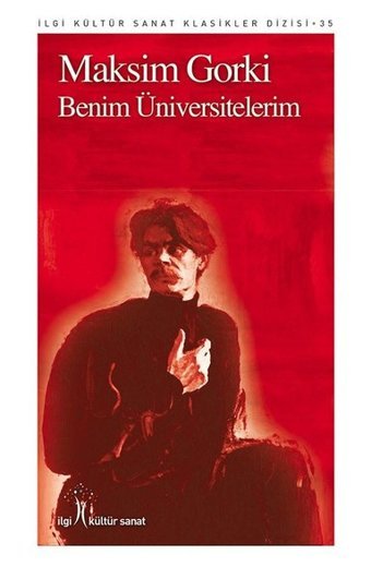 Benim Üniversitelerim Maksim Gorki İlgi Kültür Sanat Yayınları