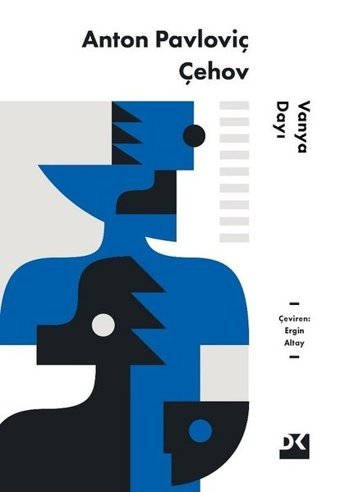 Vanya Dayı Anton Pavloviç Çehov Doğan Kitap