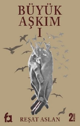 Büyük Aşkım - 1 Reşat Aslan Fa Yayınları