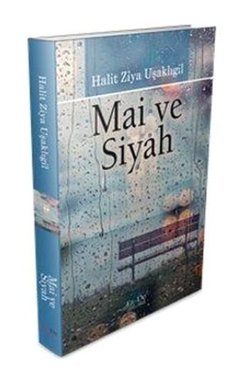 Mai ve Siyah Halid Ziya Uşaklıgil Evrensel İletişim Yayınları