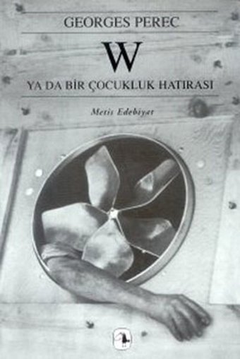 W ya da Bir Çocukluk Hatırası Georges Perec Metis Yayınları