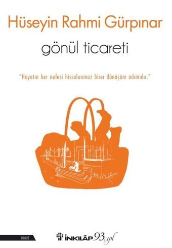 Gönül Ticareti Hüseyin Rahmi Gürpınar İnkılap Kitabevi
