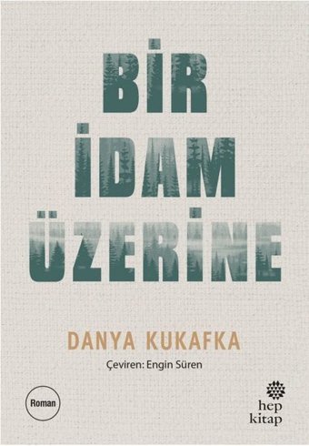 Bir İdam Üzerine Danya Kukafka Hep Kitap