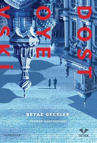 Beyaz Geceler Fyodor Mihayloviç Dostoyevski İstek